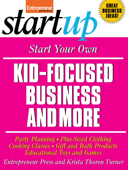 Title details for Start Your Own Kid Focused Business and More by Entrepreneur Press - Available